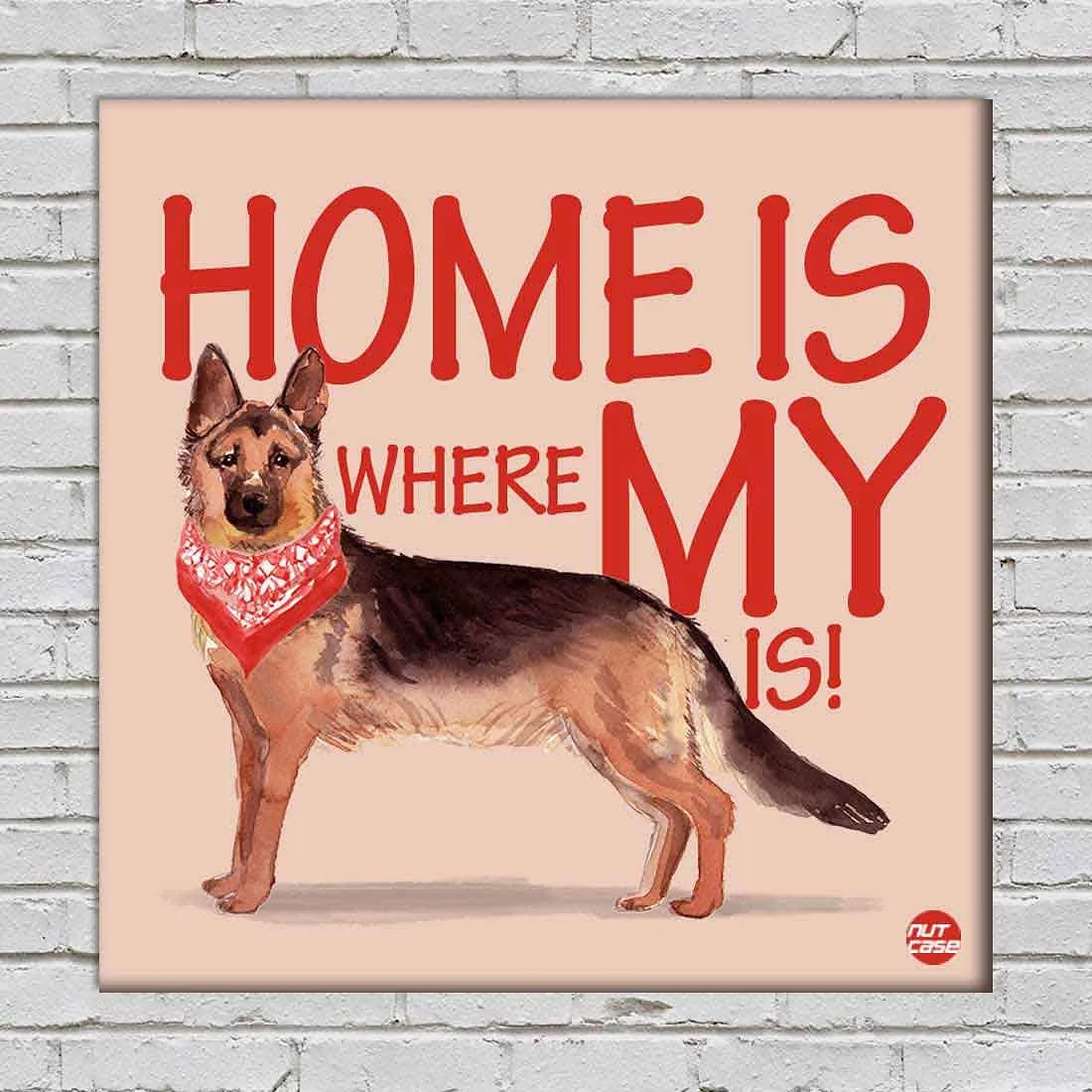 Wall Art Decor For Dog Lovers - Home Is Where My Hip Dog is